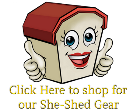 She-Shed Merchandise